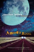 Amnesia Moon Paperback  by Jonathan Lethem
