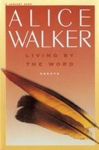 Living By The Word Paperback  by Alice Walker
