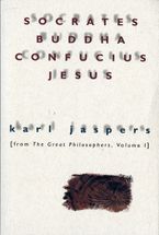 Socrates, Buddha, Confucius, Jesus Paperback  by Karl Jaspers