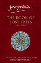 The Book of Lost Tales 2 (The History of Middle-earth, Book 2) Paperback  by Christopher Tolkien