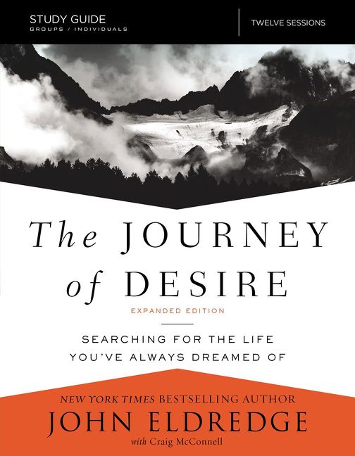 Journey of Desire Study Guide, Paperback, John Eldredge and Craig McConnell