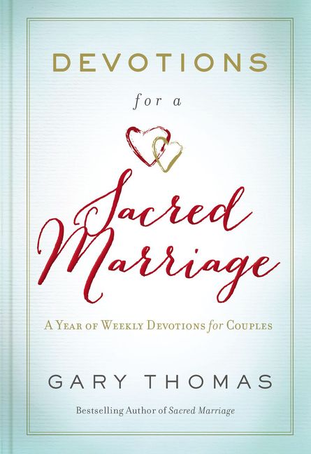 Devotions for a Sacred Marriage, Hardback, Gary L. Thomas