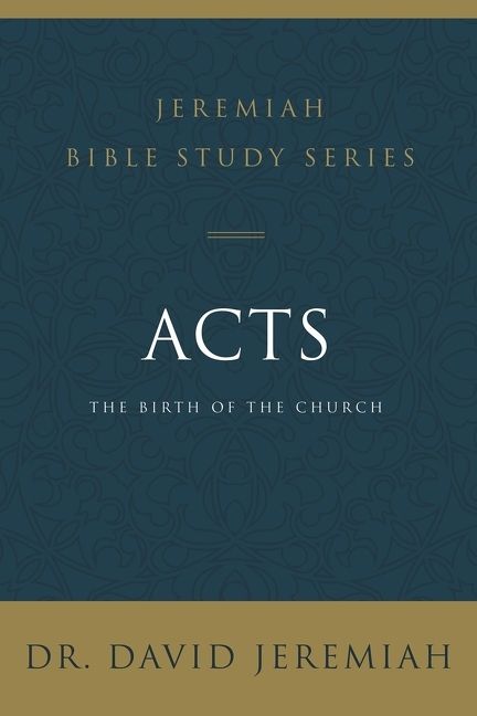 Acts, Religion, Paperback, David Jeremiah