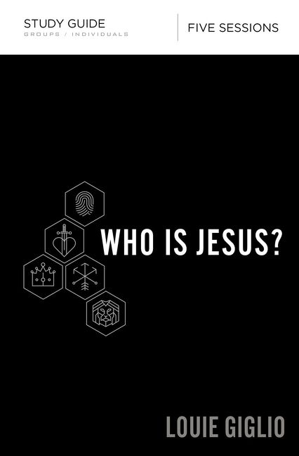 Who Is Jesus? Study Guide, Paperback, Louie Giglio