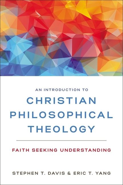 Introduction to Christian Philosophical Theology, Religion, Paperback, Stephen T. Davis