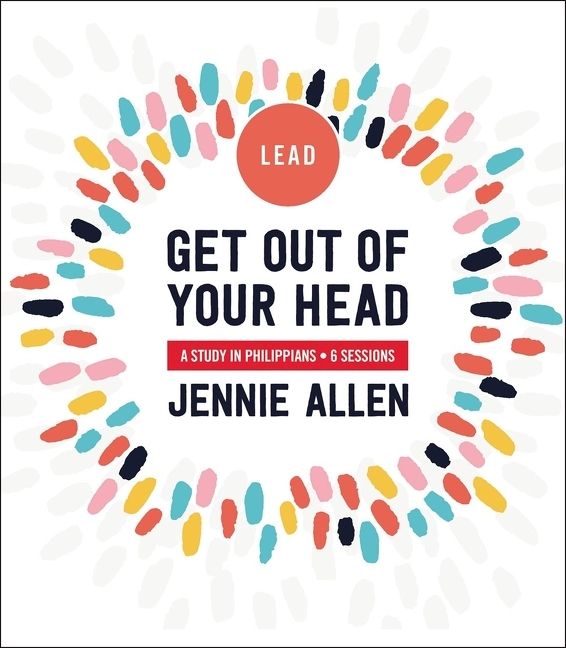 Get Out of Your Head Leader's Guide, Religion, Paperback, Jennie Allen