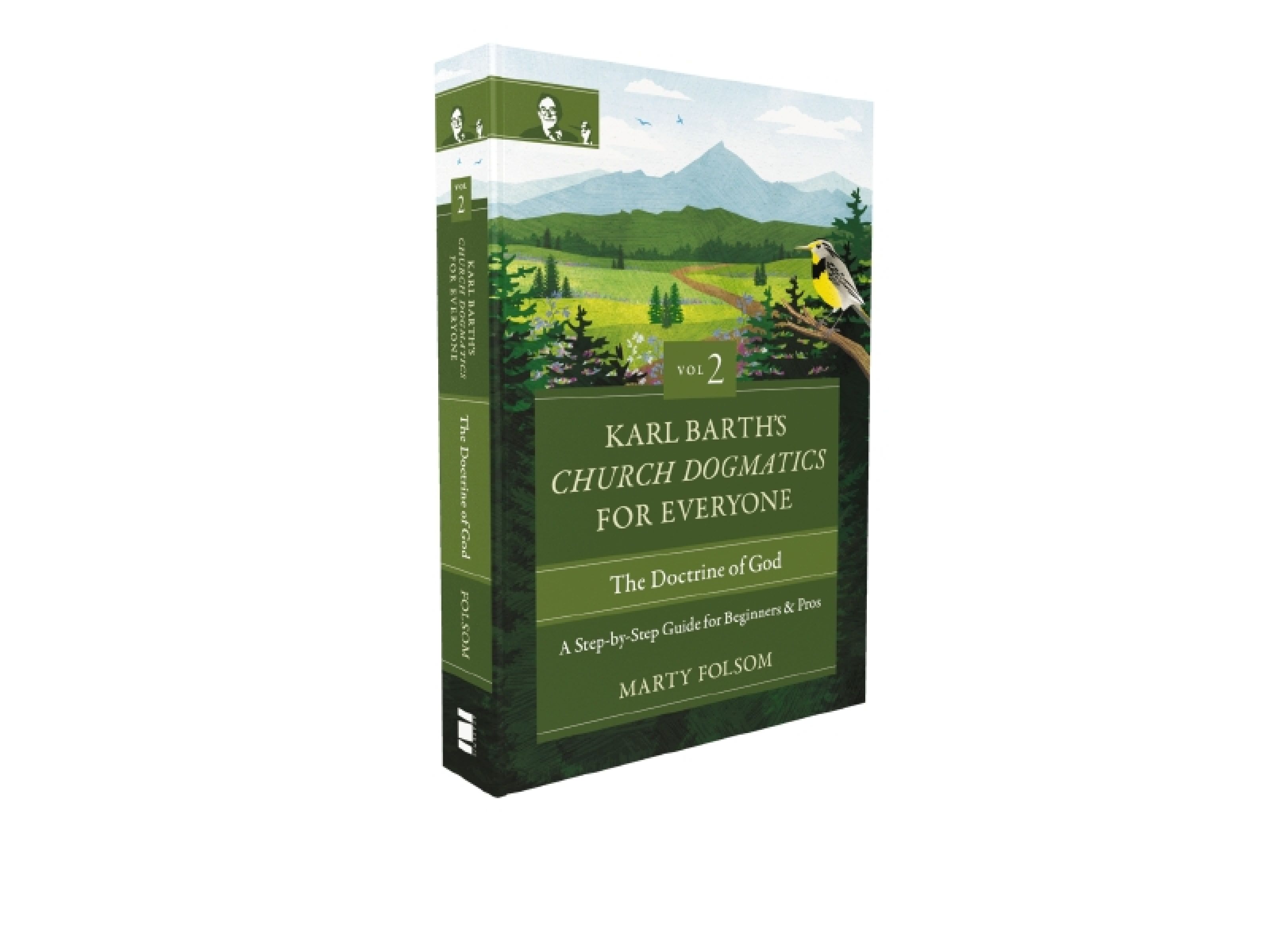 Karl Barth's Church Dogmatics for Everyone, Volume 2—The Doctrine of God, Religion, Paperback, Marty Folsom