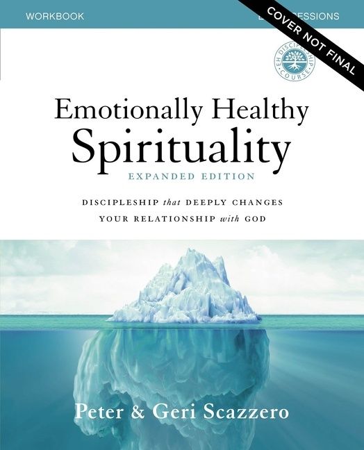 Emotionally Healthy Spirituality Workbook Expanded Edition, Religion, Paperback, Peter Scazzero