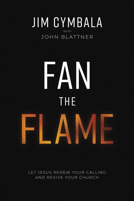 Fan the Flame, Religion, Paperback, Jim Cymbala