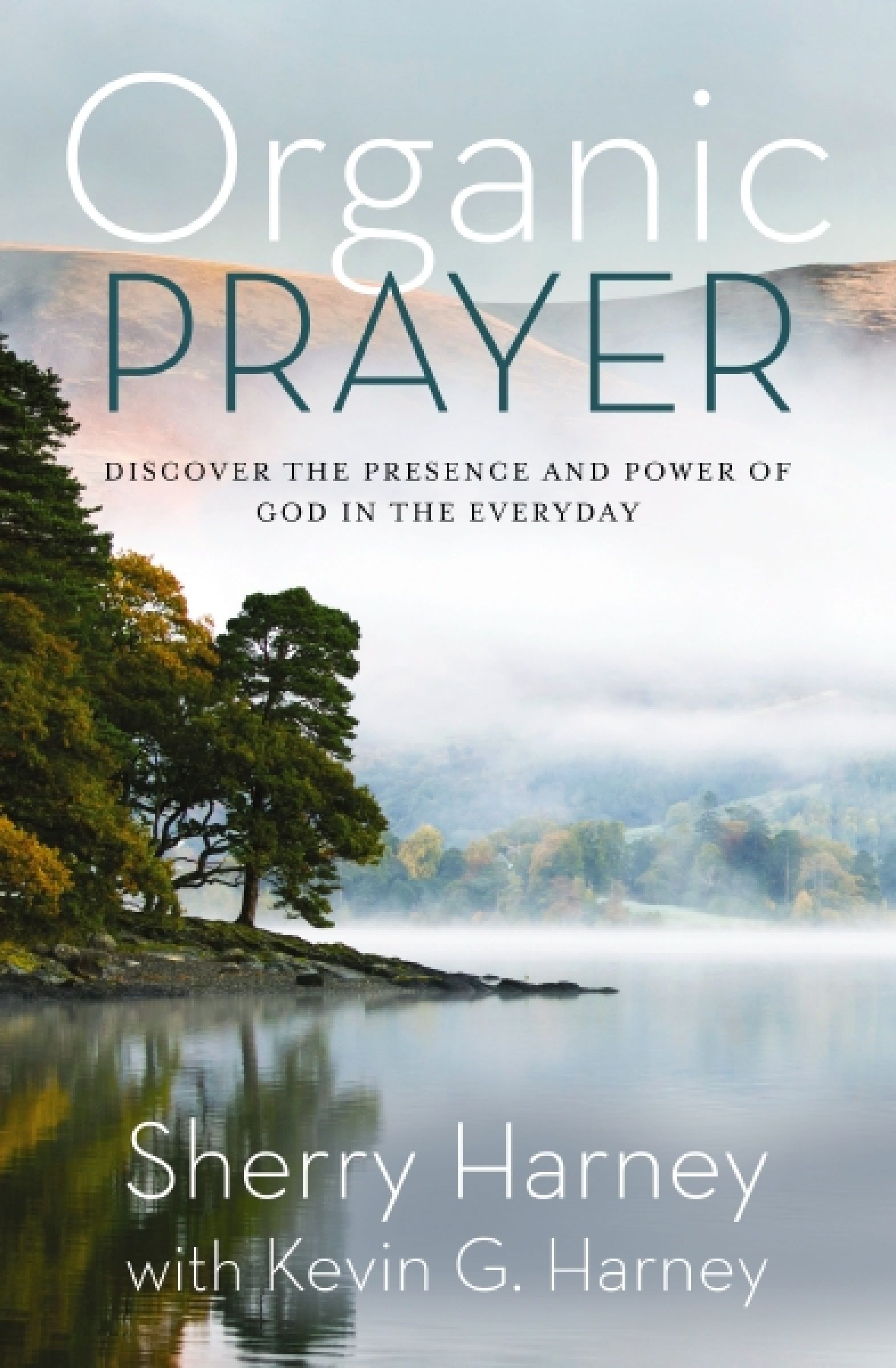 Organic Prayer, Religion, Paperback, Sherry Harney