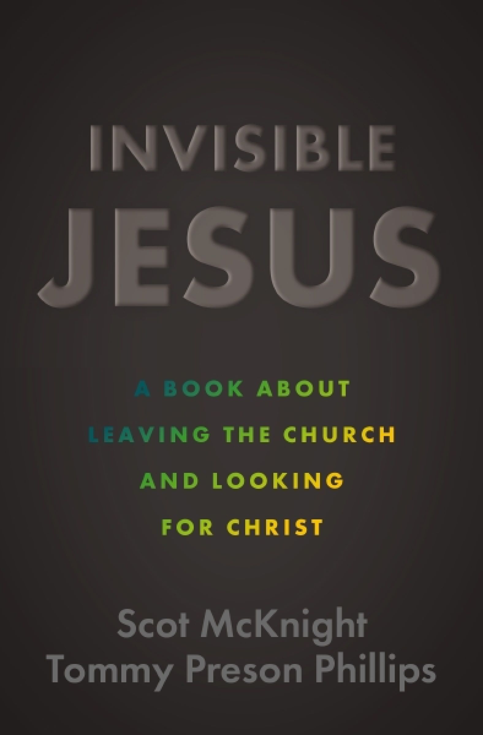 Invisible Jesus, Religion, Paperback, Scot McKnight