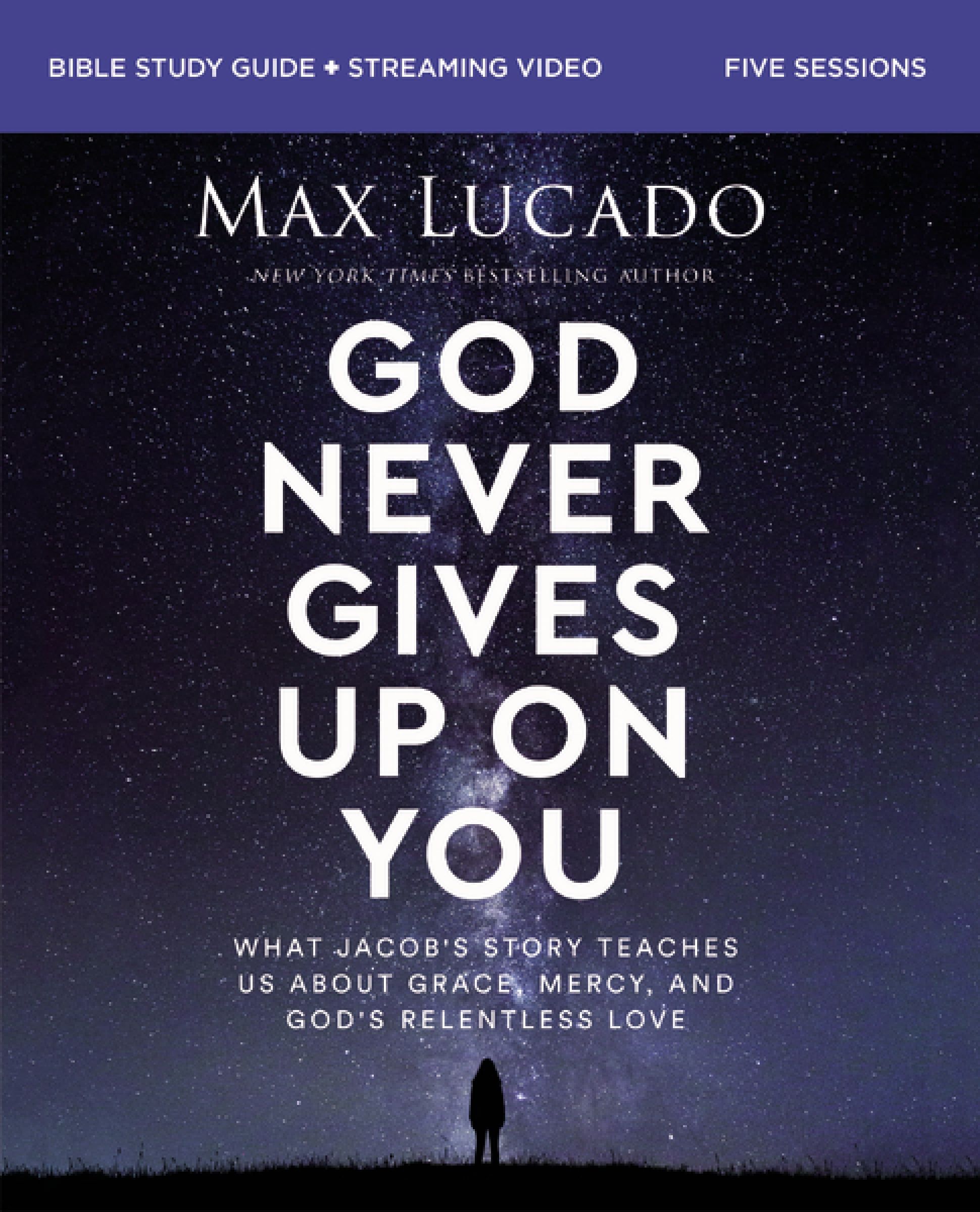 God Never Gives Up on You Bible Study Guide plus Streaming Video, Religion, Paperback, Max Lucado