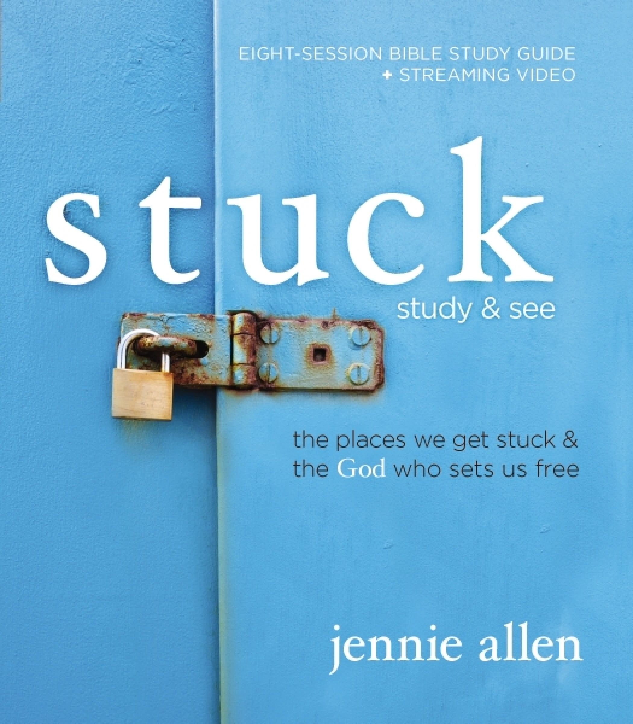 Stuck Bible Study Guide plus Streaming Video, Religion, Paperback, Jennie Allen