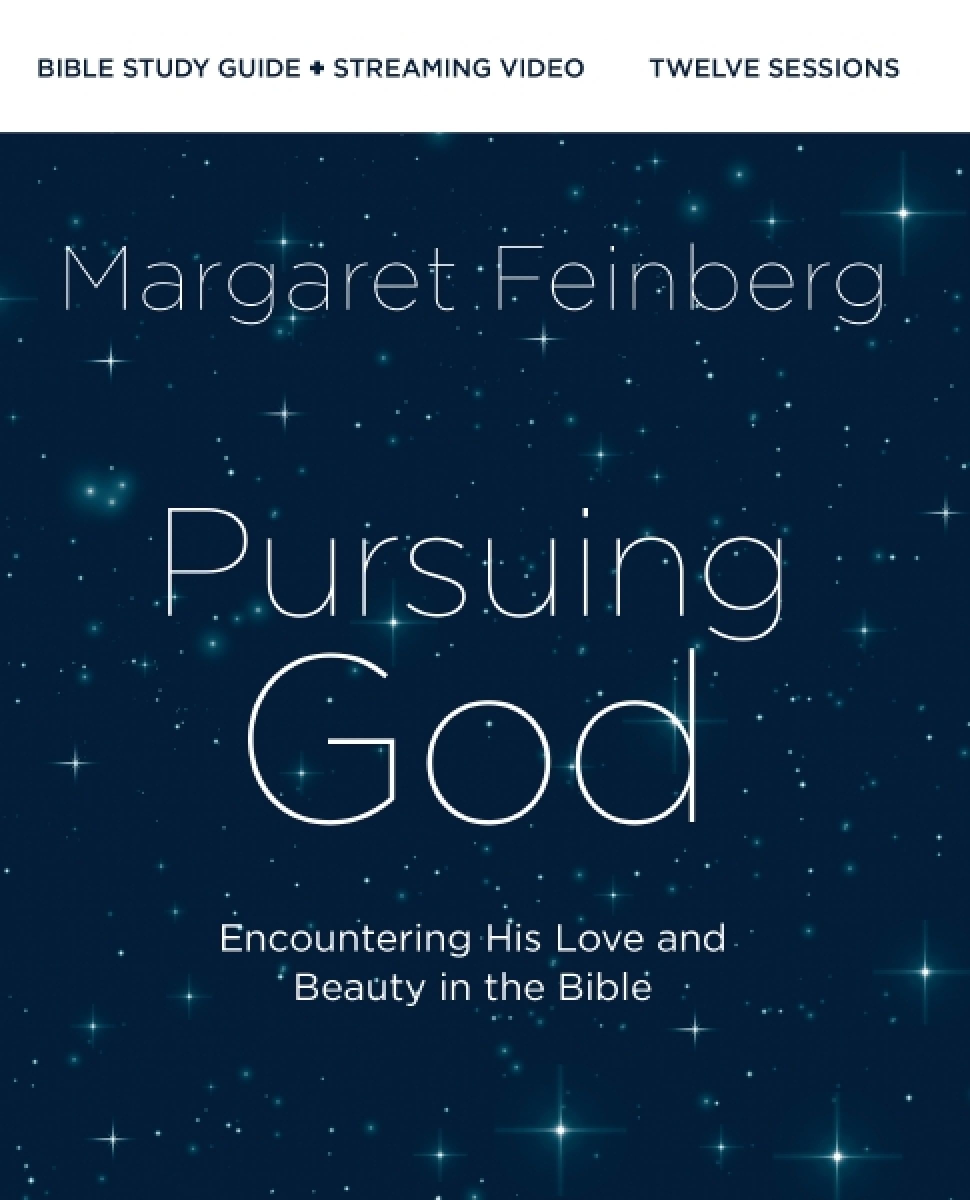 Pursuing God Bible Study Guide plus Streaming Video, Religion, Hardback, Margaret Feinberg
