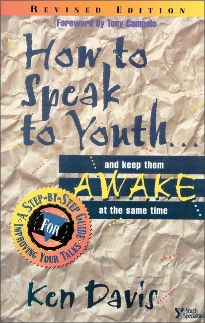 How to Speak to Youth . . . and Keep Them Awake at  the Same Time, Religion, Paperback, Ken Davis