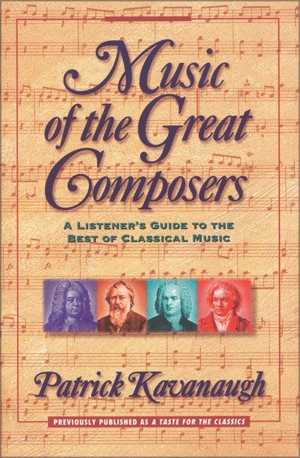 Music of the Great Composers, Memoirs, Paperback, Patrick Kavanaugh