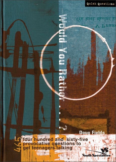 Would You Rather . . . ?, Religion, Paperback, Doug Fields