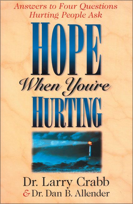 Hope When You're Hurting, Religion, Paperback, Dan Allender and Larry Crabb