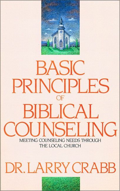 Basic Principles of Biblical Counseling, Religion, Paperback, Larry Crabb