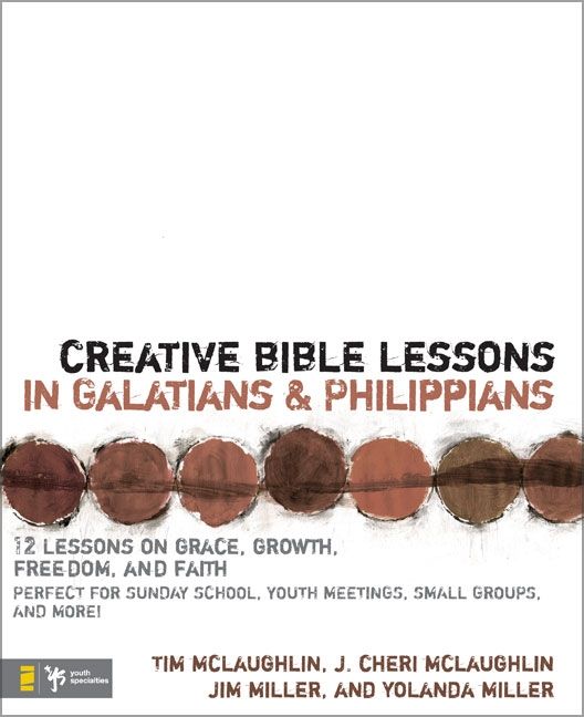Creative Bible Lessons in Galatians and Philippians, Religion, Paperback, Tim McLaughlin, Cheri McLaughlin and Jim and Yolanda Miller