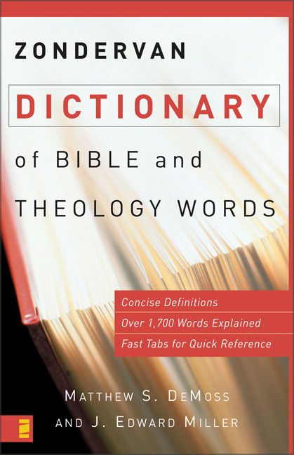 Zondervan Dictionary Of Bible And Theology Words, Religion, Paperback, Matthew DeMoss and J. Edward Miller