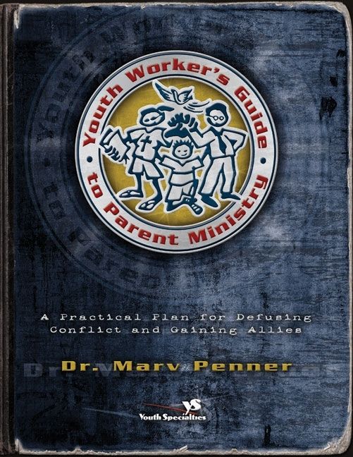 Youth Worker's Guide to Parent Ministry, Religion, Paperback, Marv Penner