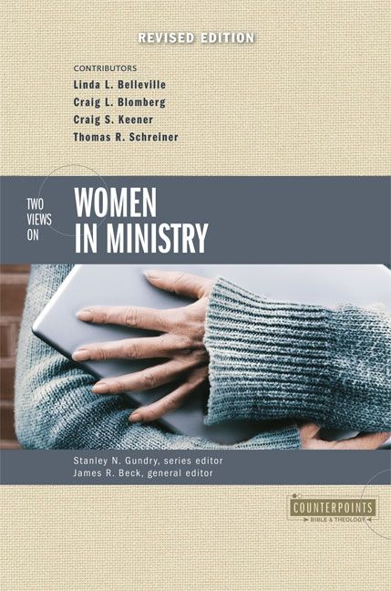 Two Views on Women in Ministry, Religion, Paperback, Beck Gundry