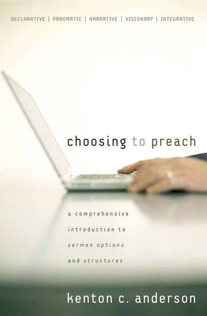 Choosing To Preach, Religion, Paperback, Kenton Anderson