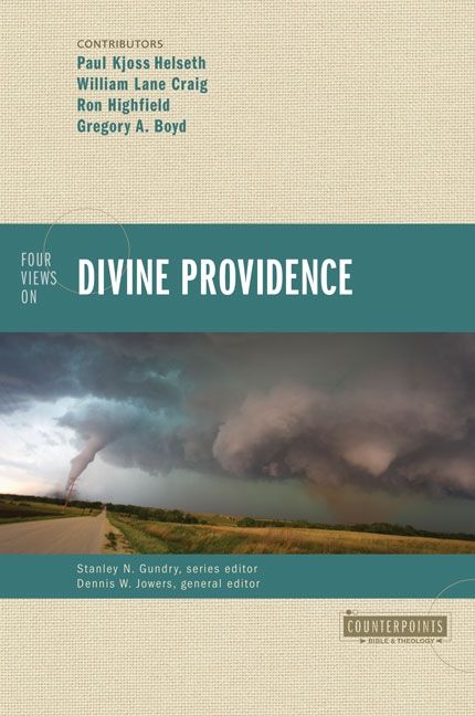 Four Views on Divine Providence, Religion, Paperback, William Lane Craig, Ron Highfield and Gregory Boyd