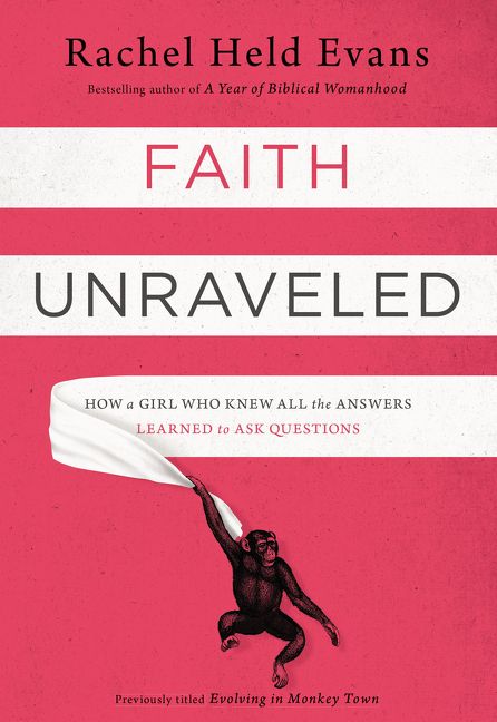 Faith Unraveled, Religion, Paperback, Rachel Held Evans