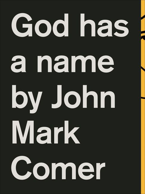 God Has a Name, Paperback, John Mark Comer