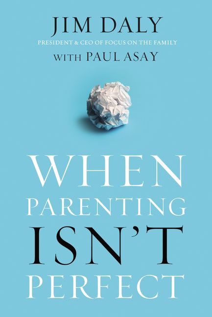 When Parenting Isn't Perfect, Religion, Paperback, Jim Daly