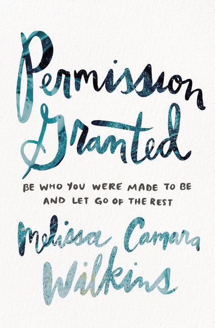 Permission Granted, Religion, Paperback, Melissa Camara Wilkins