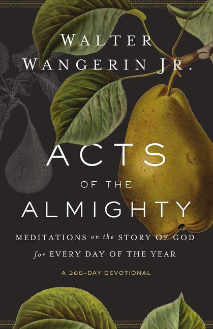 Acts of the Almighty, Religion, Paperback, Walter Wangerin Jr.