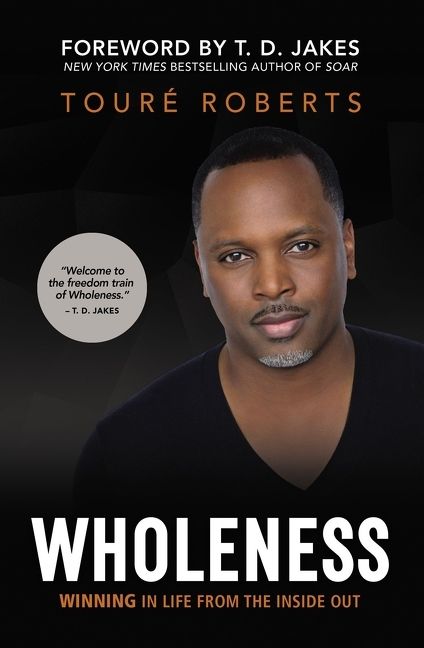Wholeness, Religion, Paperback, Touré Roberts