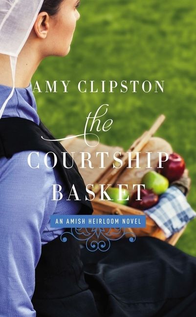 Courtship Basket, Religion, Paperback, Amy Clipston