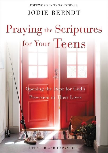 Praying the Scriptures for Your Teens, Religion, Paperback, Jodie Berndt