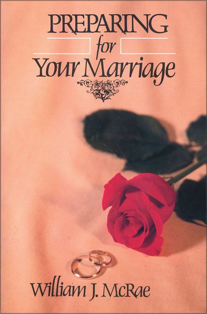 Preparing for Your Marriage, Religion, Paperback, William McRae