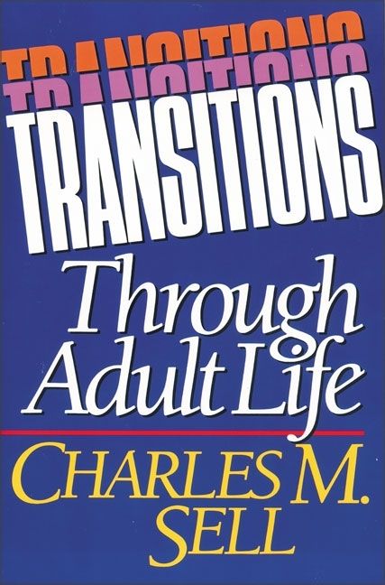 Transitions Through Adult Life, Religion, Paperback, Charles Sell