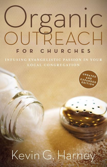 Organic Outreach for Churches, Paperback, Kevin Harney