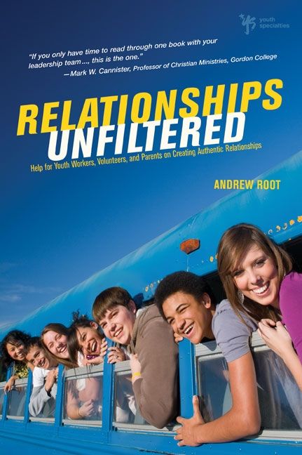 Relationships Unfiltered, Religion, Paperback, Andrew Root