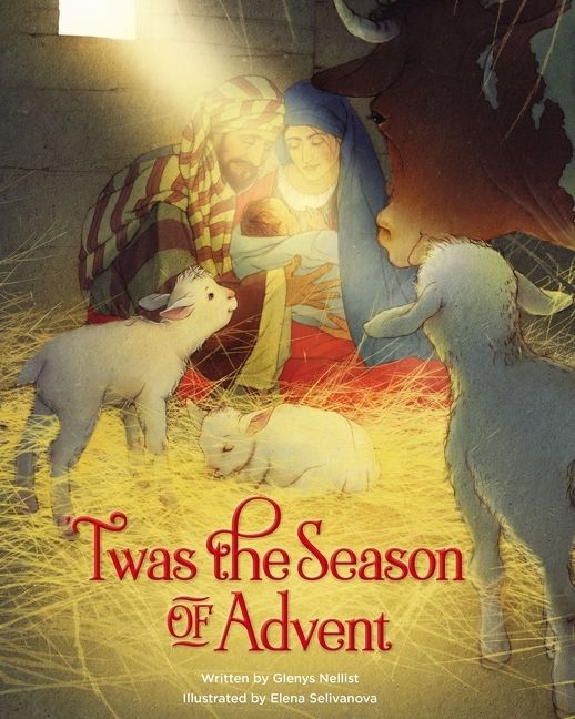 Twas the Season of Advent, Children's, Hardback, Glenys Nellist
