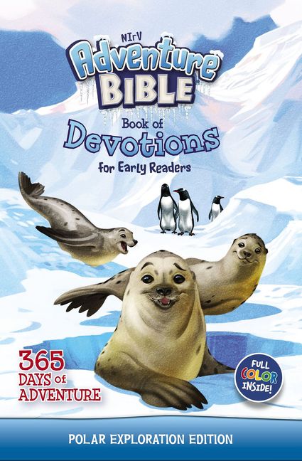 NIrV Adventure Bible Book of Devotions for Early Readers: Polar Exploration Edition, Children's, Hardback,