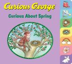 Curious George Curious About Spring Tabbed Board Book Board book  by H. A. Rey
