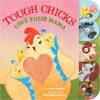 Tough Chicks Love Their Mama Tabbed Touch-and-Feel