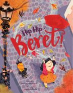 Hip, Hip . . . Beret! Touch-and-Feel Storybook