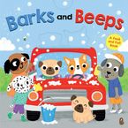 Barks and Beeps: A Peek and Pull Book Paperback  by Clarion Books
