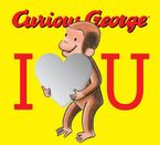 Curious George: I Love You Board Book with Mirrors Board book  by H. A. Rey
