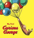 My First Curious George Padded Board Book Board book  by H. A. Rey
