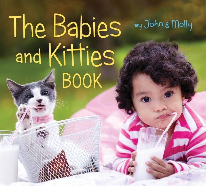 The Babies and Kitties Book, Other Book Media Format, John Schindel
